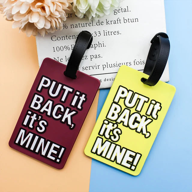 suitcase for frequent adventures-"Put It Back, It's Mine" Luggage Tag